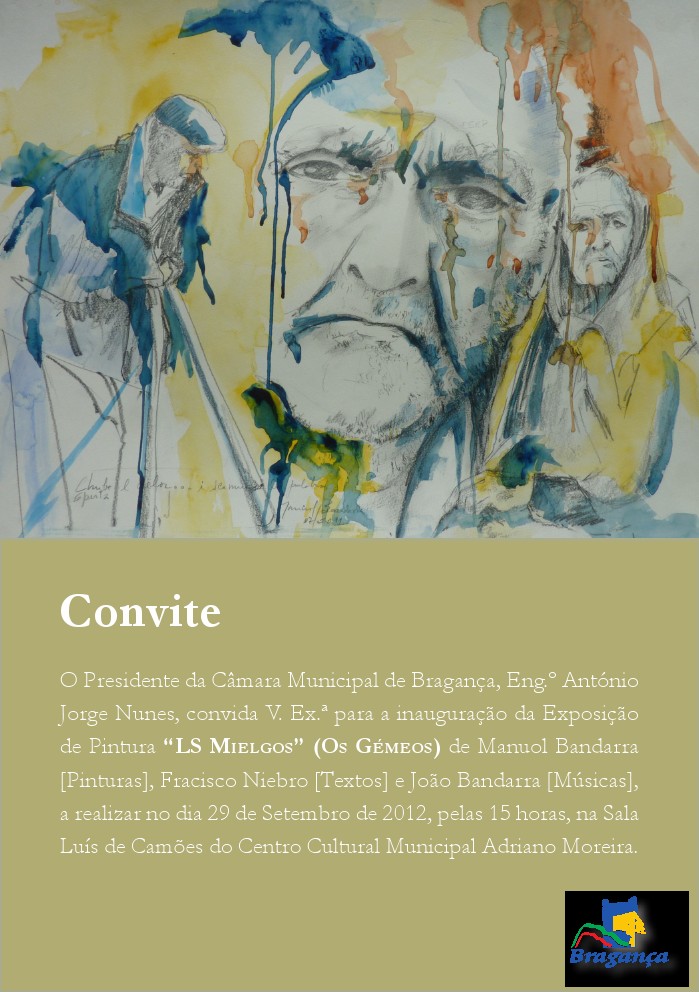BRAGANÇA SPOSIÇON DE PINTURA - LS MIELGOS - MANUEL FERREIRA