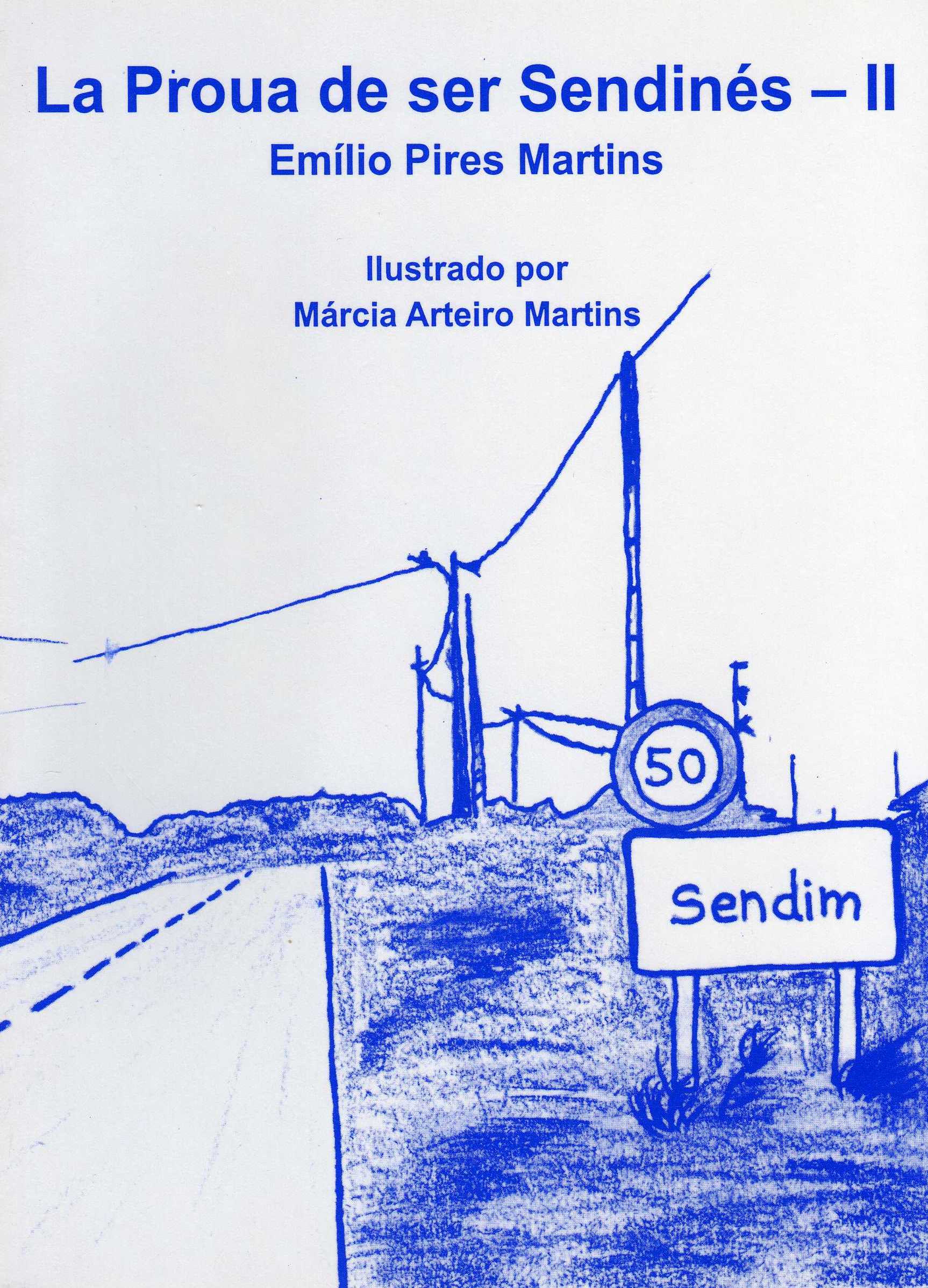SER SENDINÊS SER SENDINÉS Todos debemos tener proua de ser sendineses i cada beç mais tenemos que afirmar la…