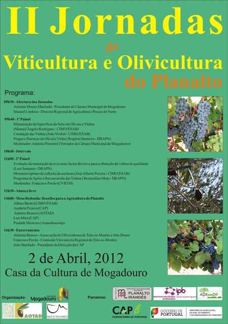 MOGADOURO II JORNADAS DE VITICULTURA E OLIVICULTURA DO PLANALTO Realizam-se em Mogadouro, no dia 2 de Abril…